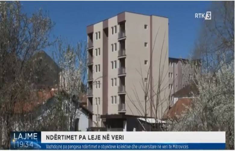Kuzey Mitroviça’da Ruhsatsız Binalar Yapımı Devam Ediyor
