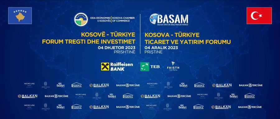 Bugün Priştine’de Kosova –Türkiye Ekonomik Forumu Düzenlenecek