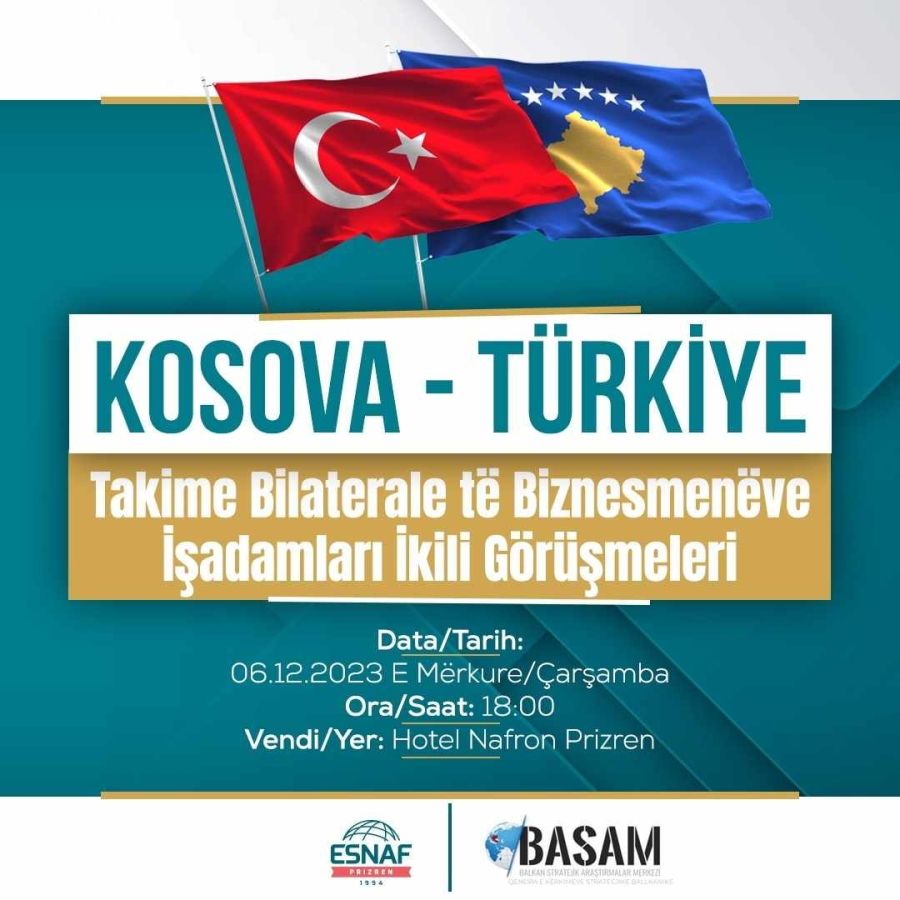 Prizren’de Kosova-Türkiye İş İnsanları Buluşuyor