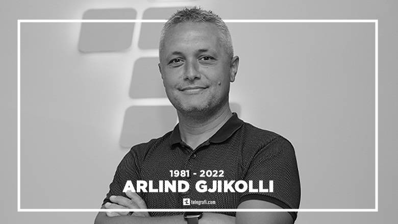 Telegrafi'nin Genel Müdürü ve Sanatçı Arlind Gjikolli - Gjikla Vefat Etti