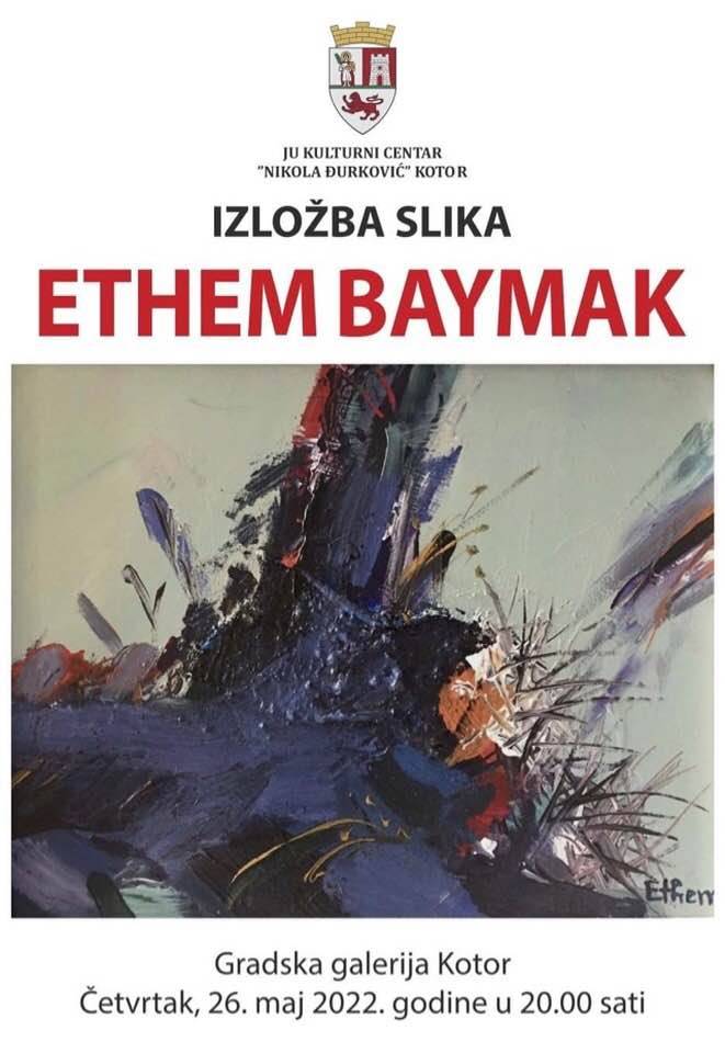 Ethem Baymak’ın Sergisi Kotor’da Açılacak