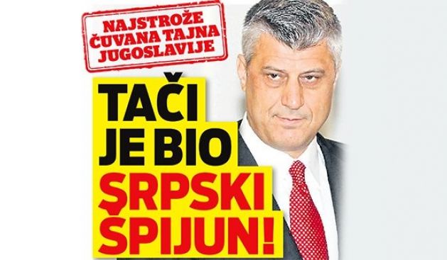 'Thaçi Sırp Casusuydu!'