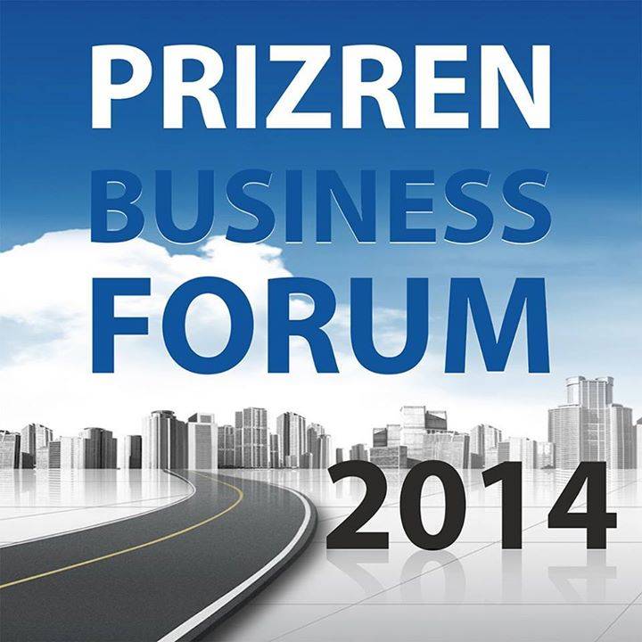 İş Forumu-Business Forum Prizren 2014'ten Notlar