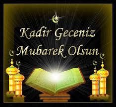 Bugün Kadir Gecesi