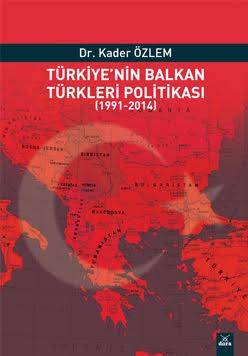 Türkiye'nin Balkan Türkleri Politikası Kitaplaştırıldı