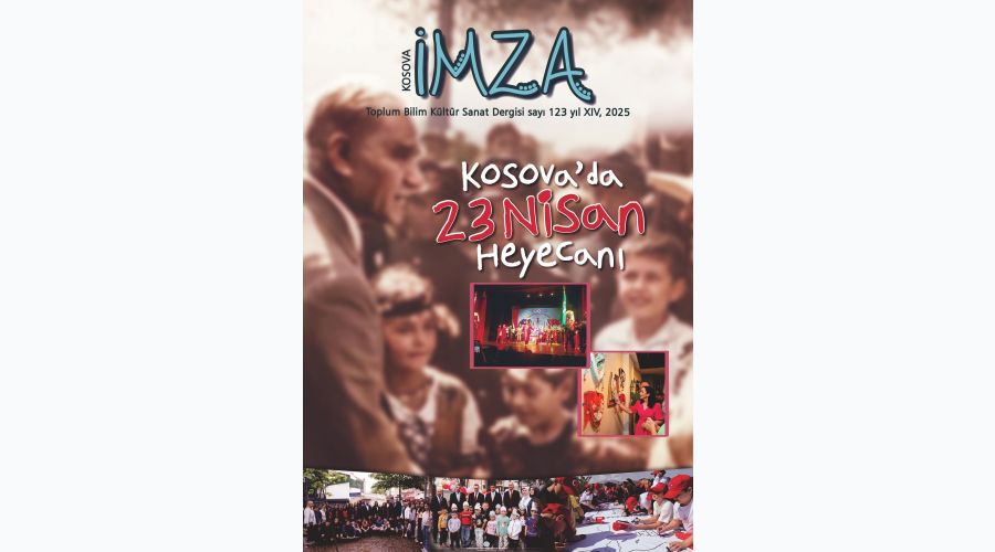 “KOSOVA İMZA” ve “ÇOCUK EKİ” ÇIKTI (say.123).