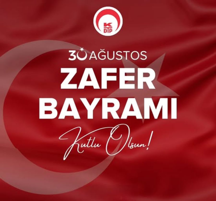 Kosova Demokratik Türk Partisi, 30 Ağustos Zafer Bayramı Mesajı 