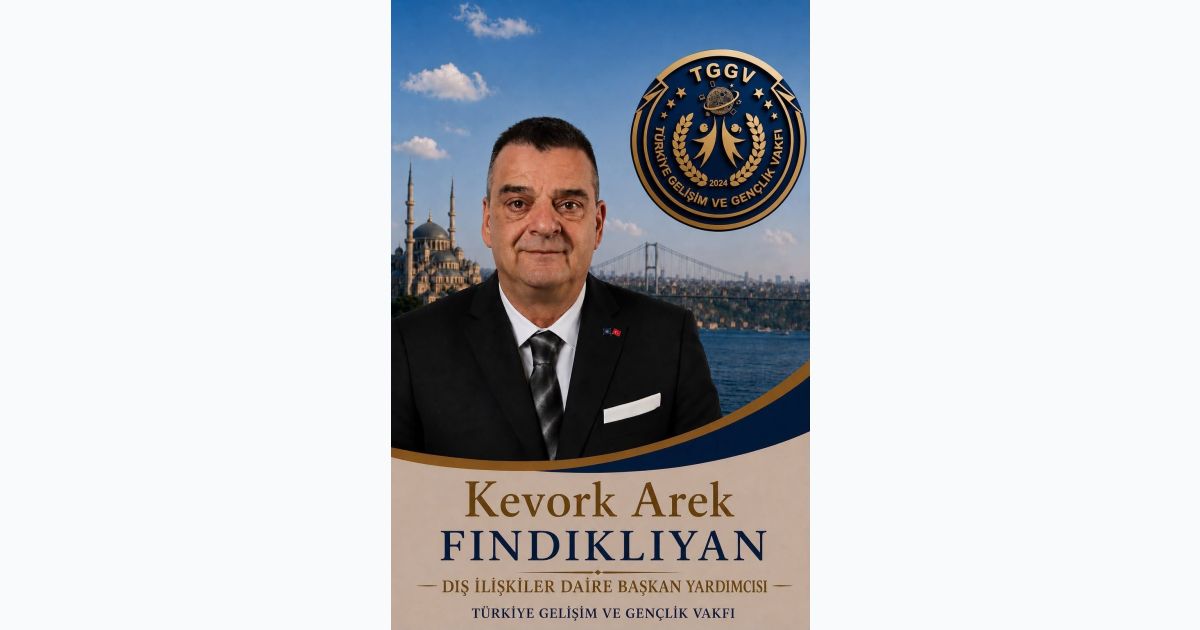 Kevork Fındıklıyan'a TGGV’de Görev