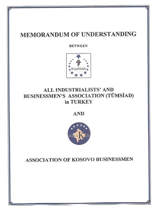 TÜMSİAD İle Kosova İşadamları Derneği Arasında İşbirliği     Protokolü "  İmzalandı