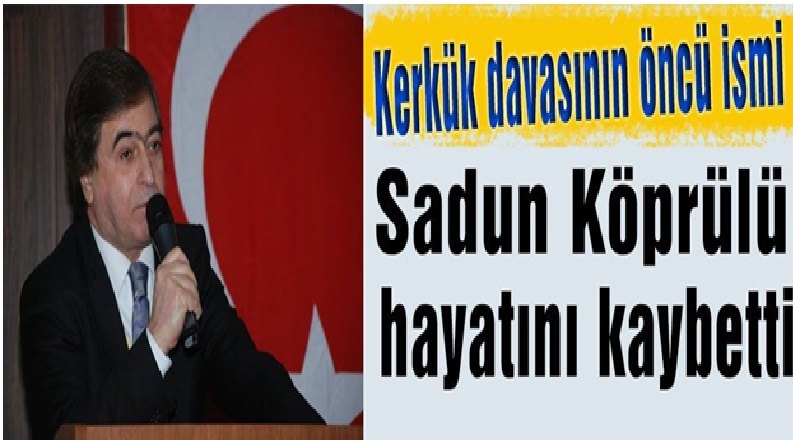 Sadun Köprülü Vefat Etti