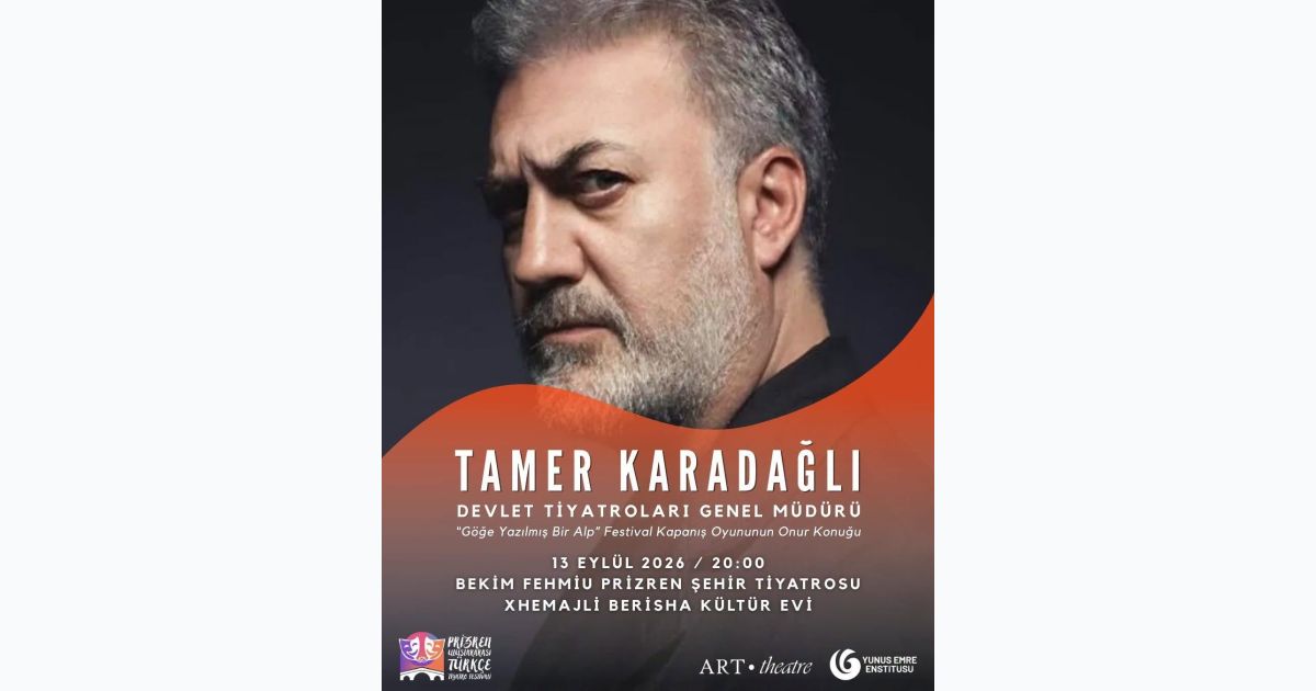 Tamer Karadağlı Prizren’de! Türkçe Tiyatro Festivaline Görkemli Final