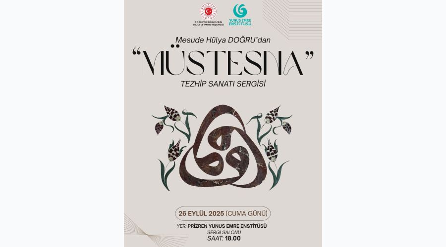 “MÜSTESNA” Tezhip Sanatı Sergisi Prizren’de Açılıyor 