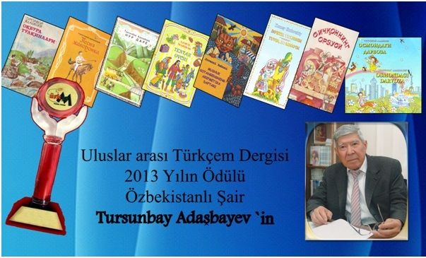 Türkçem Dergisi 2013 Yılın Ödülü Tursunbay Adaşbayev'in