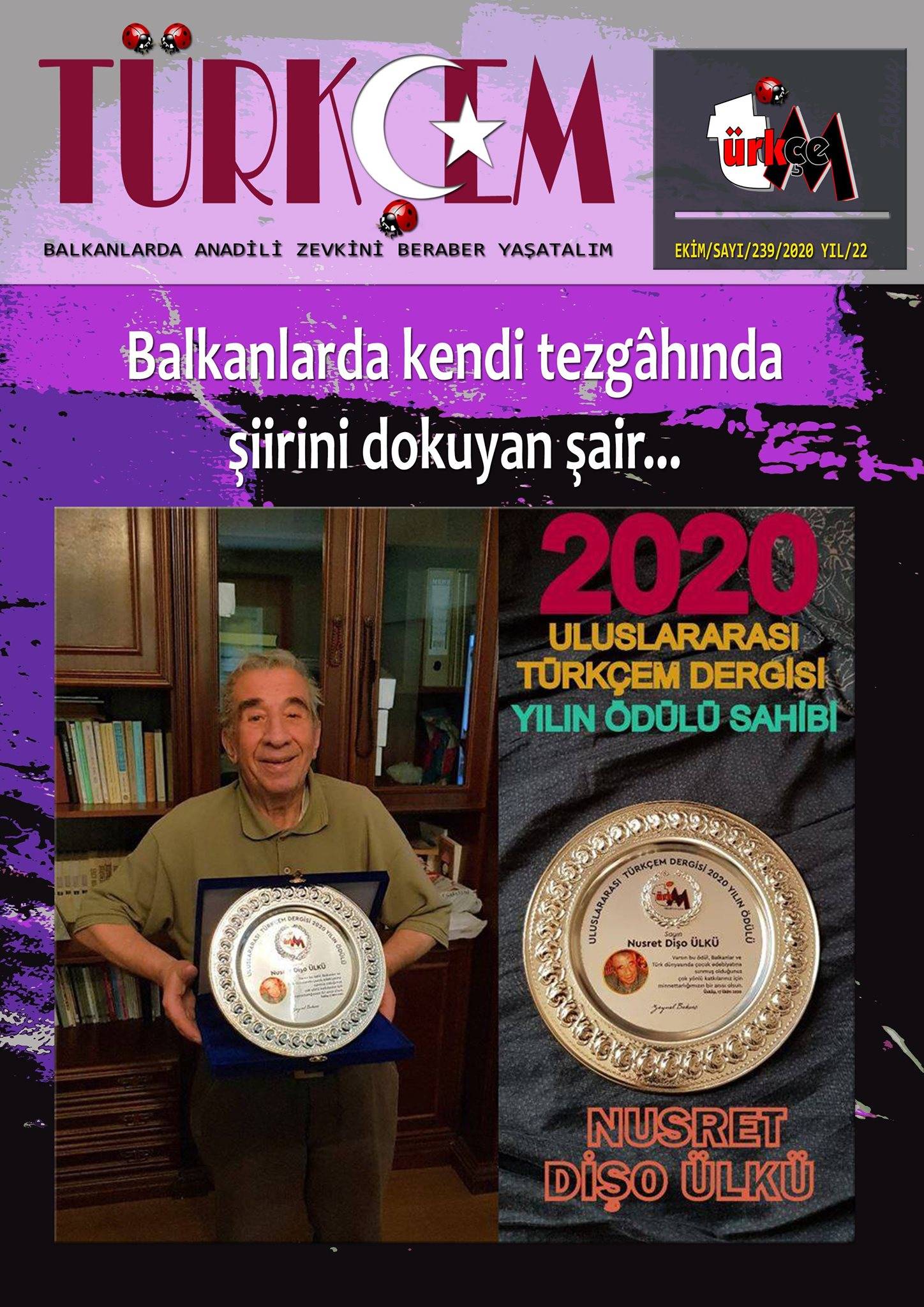TÜRKÇEM 239.SAYISIYLA OKURA MERHABA DİYOR