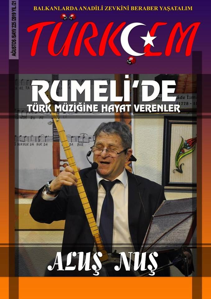 TÜRKÇEM DERGİSİNİN 225'İNCİ (AĞUSTOS 2019) SAYISINDAN HERKESE MERHABA